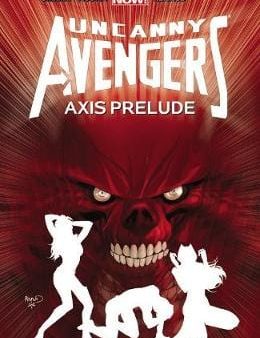 Cullen Bunn: Uncanny Avengers Volume 5: Axis Prelude [2015] paperback Online Sale