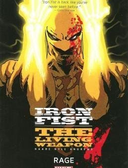 Kaare Andrews: Iron Fist: The Living Weapon Volume 1: Rage [2014] paperback Cheap