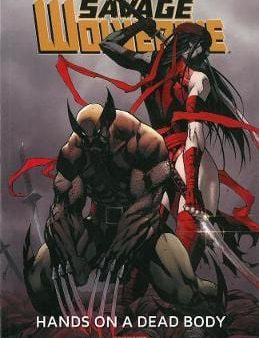 Zeb Wells: Savage Wolverine Volume 2: Hands On A Dead Body (marvel Now) [2014] paperback Cheap