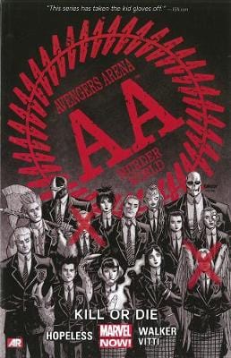 Dennis Hopeless: Avengers Arena - Volume 1: Kill Or Die (marvel Now) [2013] paperback Hot on Sale