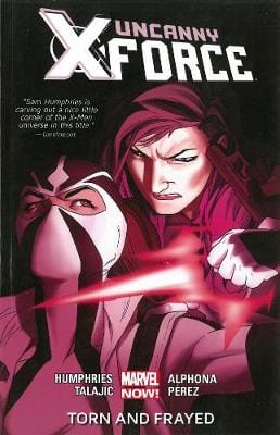 Sam Humphries: Uncanny X-force Volume 2: Torn And Frayed (marvel Now) [2013] paperback on Sale